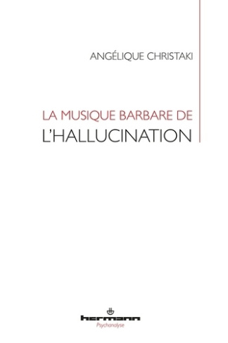 La musique barbare de l'hallucination