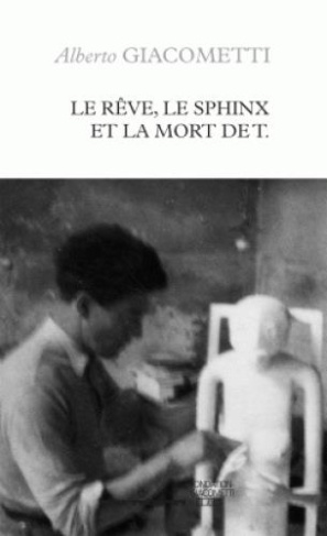 Le Rêve, le Sphinx et la mort de T.