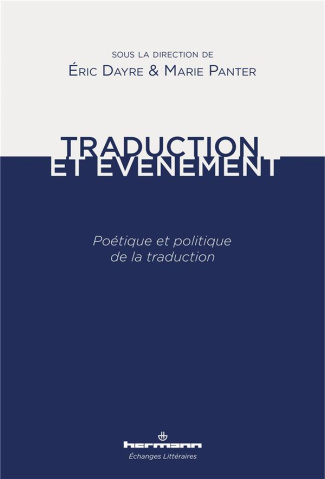 Traduction et événement. Poétique et politique de la traduction