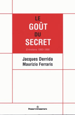 Le Goût du secret. Entretiens 1993-1995