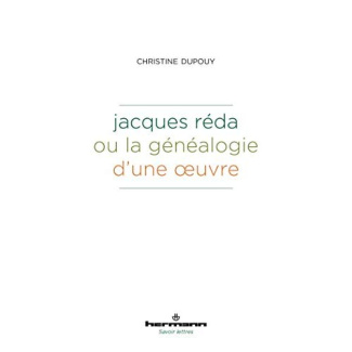 Jacques Réda ou la généalogie d'une oeuvre