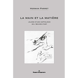 La main et la matière. Jalons d'une haptologie de l'oeuvre d'art