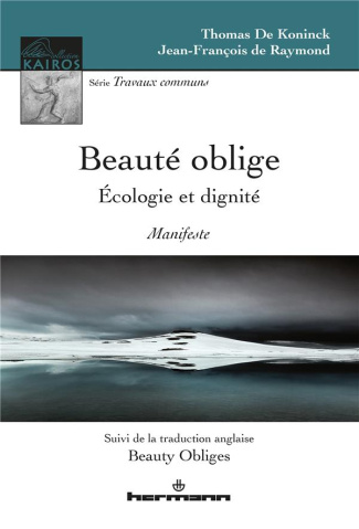 Beauté oblige. Ecologie et dignité, Edition bilingue français-anglais