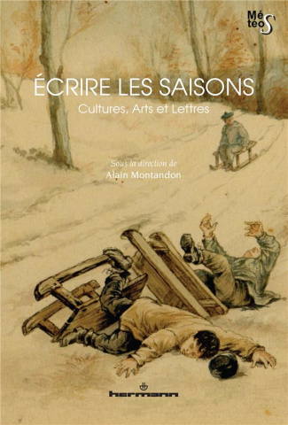 Ecrire les saisons. Cultures, arts et lettres
