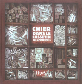 Chier dans le cassetin aux apostrophes . ...et autres trésors du langage des enfants de Gutengerg