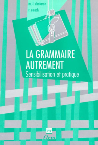 GRAMMAIRE AUTREMENT (LA)