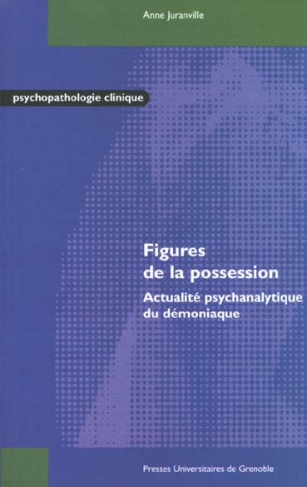 FIGURES DE LA POSSESSION-ACTUALITE PSYCHANALYTIQUE...