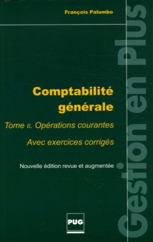 COMPTABILITE GENERALE TOME 2 - EDITION REVUE ET AUGMENTEE