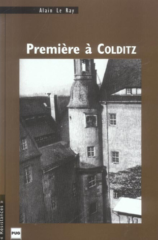 PREMIERE A COLDITZ