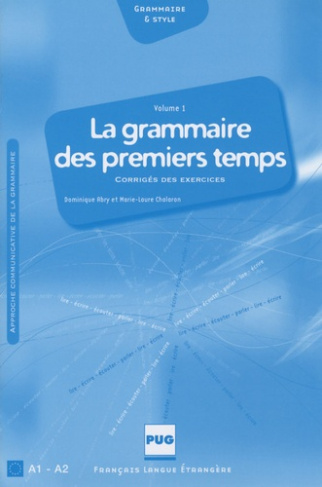 GRAMMAIRE DES 1ERS TEMPS 1-CORRIGES EXERC NELLE COUV