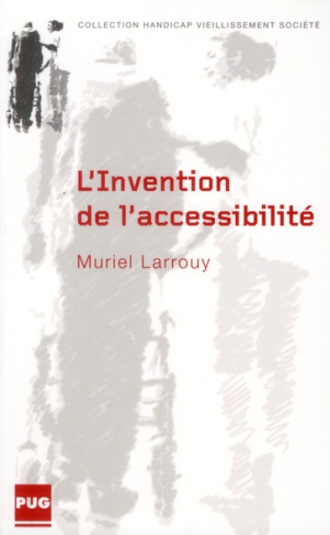 INVENTION DE L'ACCESSIBILITE (L)