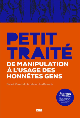 Petit traité de manipulation à l'usage des honnêtes gens édition collector