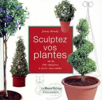 Sculptez vos plantes