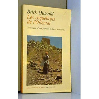 LES COQUELICOTS DE L'ORIENTAL. Chronique d'une famille berbère marocaine