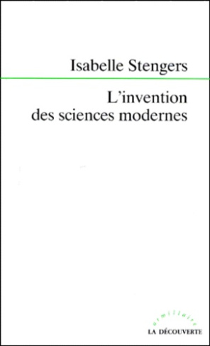 L'invention des sciences modernes