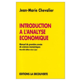 Introduction à l'analyse économique. Manuel de première année de sciences économiques