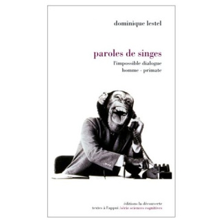 Paroles de singes. L'impossible dialogue homme-primate