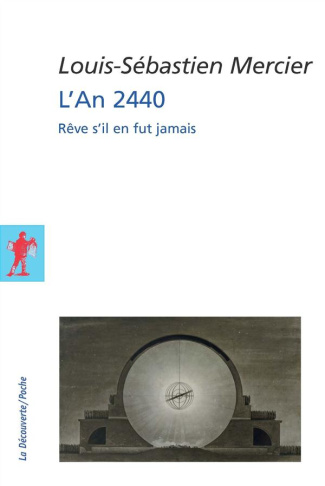 L'AN 2440. Rêve s'il en fut jamais
