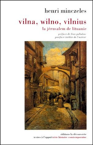 Vilna, wilno, vilnius. La Jérusalem de Lituanie