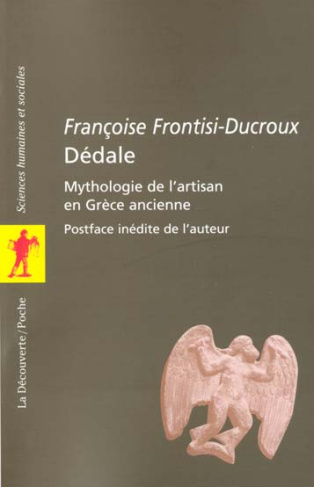 Dédale. Mythologie de l'artisan en Grèce ancienne