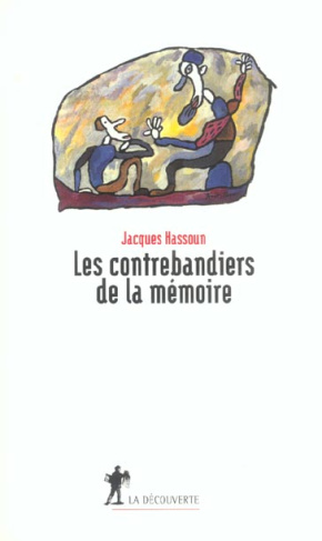 Les contrebandiers de la mémoire