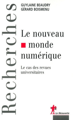 Le nouveau monde numérique. Le cas des revues universitaires
