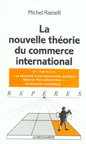 La nouvelle théorie du commerce international. 3e édition