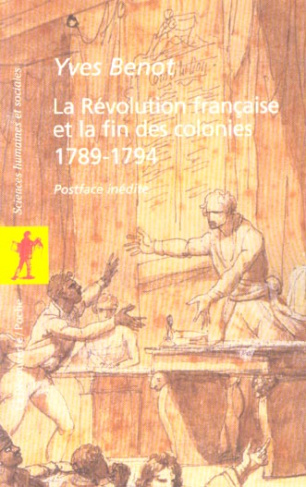 La Révolution française et la fin des colonies (1789-1794)