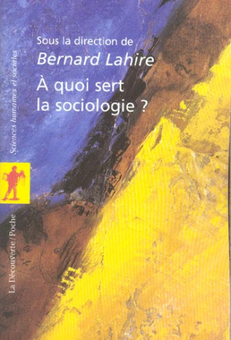A quoi sert la sociologie ?