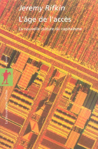 L'âge de l'accès. La nouvelle culture du capitalisme