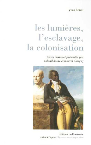 Les lumières, l'esclavage, la colonisation