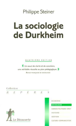 La sociologie de Durkheim. 4e édition