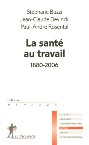La santé au travail. 1880-2006