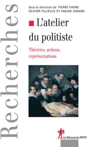 L'atelier du politiste. Théories, actions, représentations