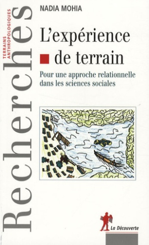 L'expérience de terrain. Pour une approche relationnelle dans les sciences sociales