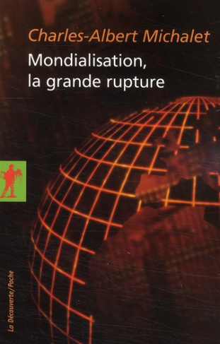 Mondialisation, la grande rupture. Volume 2, Qu'est-ce que la mondialisation ?