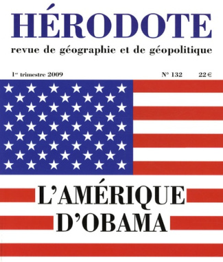 Hérodote N° 132, 1er trimestre 2009 : L'Amérique d'Obama