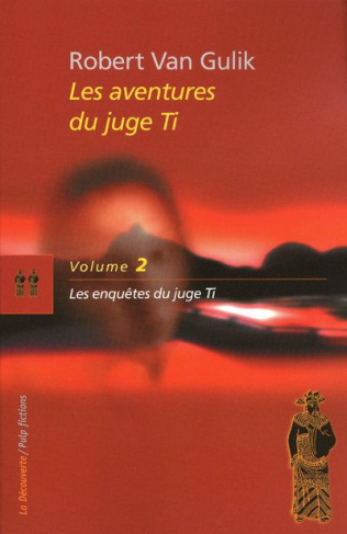 Les aventures du juge Ti Tome 2 : Les enquêtes du juge Ti