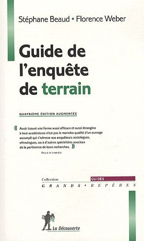 Guide de l'enquête de terrain. Produire et analyser des données ethnographiques, 4e édition