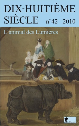 Dix-huitième siècle/422010/L'animal des Lumières
