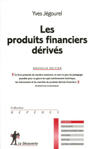 Les produits financiers dérivés. 2e édition