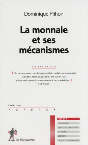 La monnaie et ses mécanismes. 6e édition