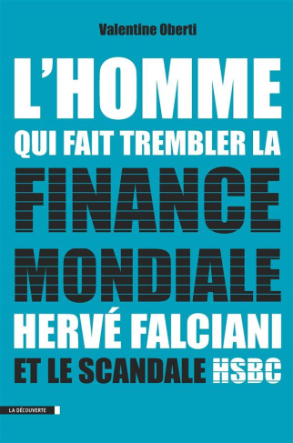 Séisme sur la planète finance. Au coeur du scandale HSBC