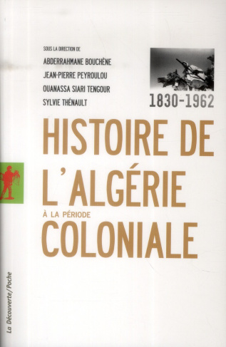 Histoire de l'Algérie à la période coloniale (1830-1962)
