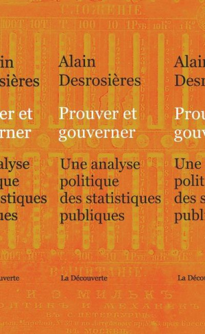 Prouver et gouverner. Une analyse politique des statistiques publiques
