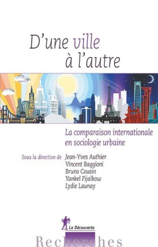 D'une ville à l'autre. La comparaison internationale en sociologie urbaine