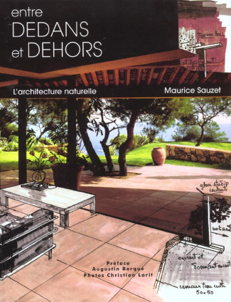 Entre dedans et dehors. L'architecture naturelle