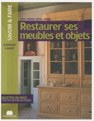 Restaurer ses meubles et objets