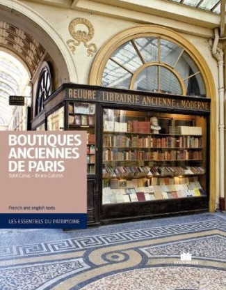 Boutiques anciennes de Paris. Edition bilingue français-anglais