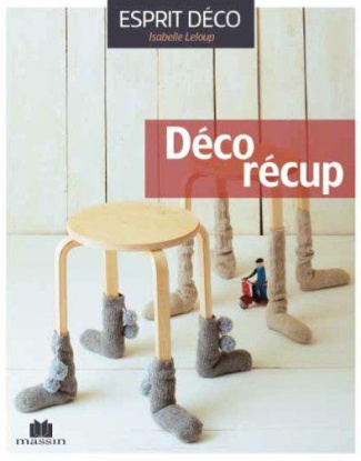 Une déco simple & nature. 30 idées récup'